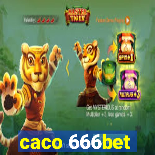 caco 666bet